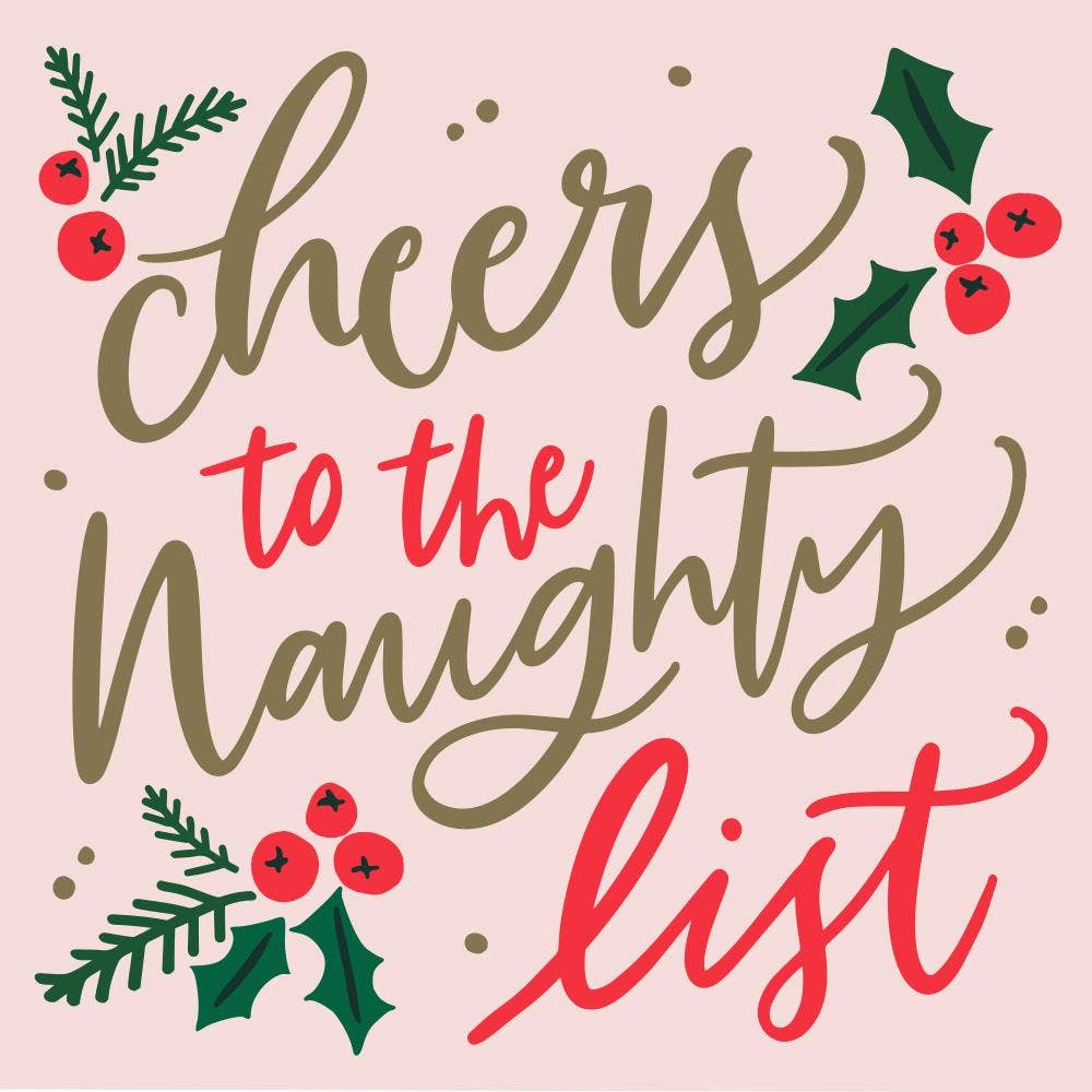 Cheers to the Naughty List - Funny Christmas Napkins