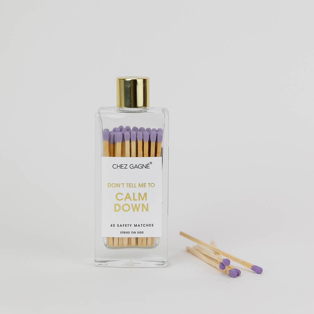 Don't Tell Me To Calm Down Matches - Glass Bottle Matchsticks Lavender