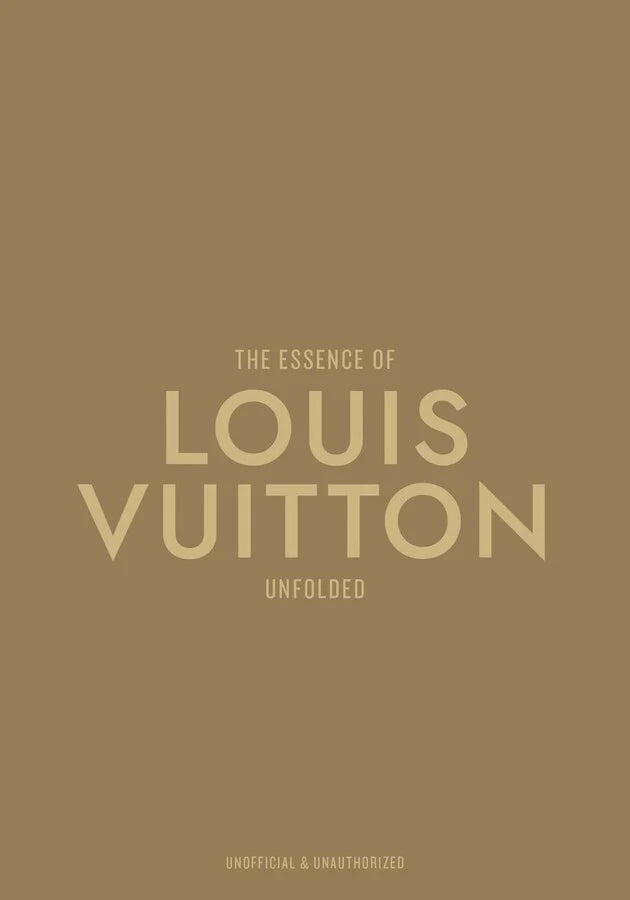 THE ESSENCE OF LOUIS VUITTON
