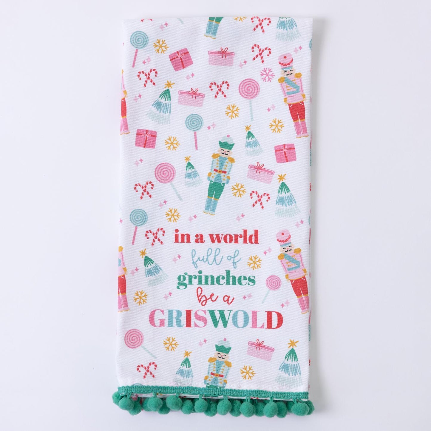 In a World Full of Grinches be a Griswold Tea Towel