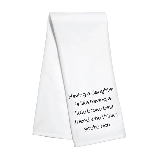Kitchen Towel - Having A Daughter