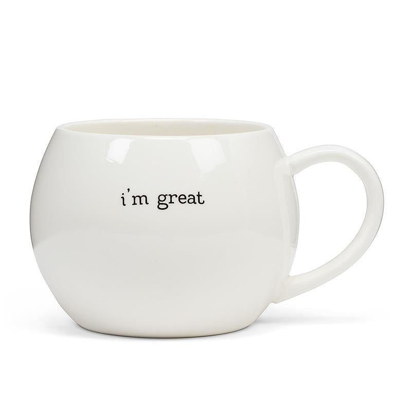 I'm Great...in Bed Ball Mug