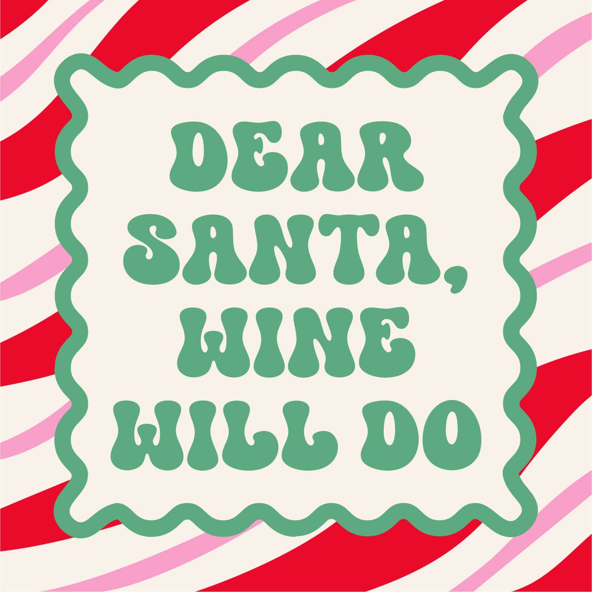 Dear Santa Wine Will Do - Funny Christmas Cocktail Napkins