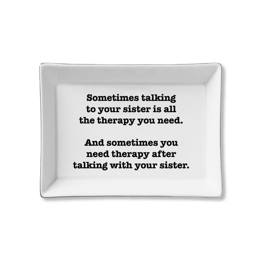 Sister Therapy Ceramic Tray