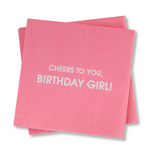 Cheers To You Birthday Girl  Cocktail Napkins