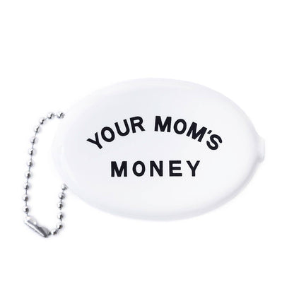 Your Mom's Money Coin Pouch