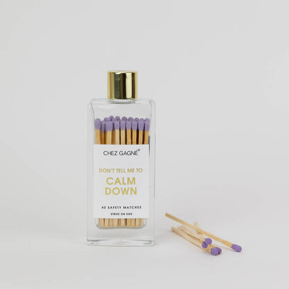 Don't Tell Me To Calm Down Matches - Glass Bottle Matchsticks Lavender
