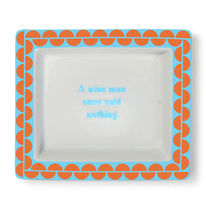 Sassy Wise Saying Desk Tray