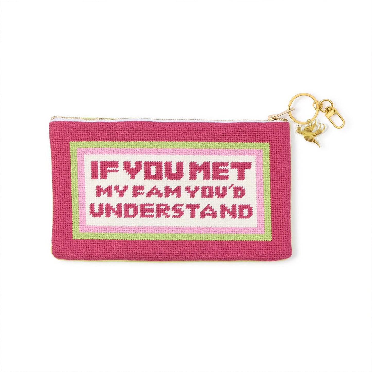 "If You Met My Family" Multipurpose Pouch with Bird Charm Zipper Pull