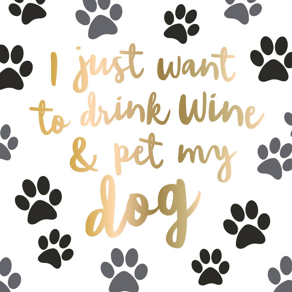 Drink Wine and Pet My Dog Cocktail Napkin