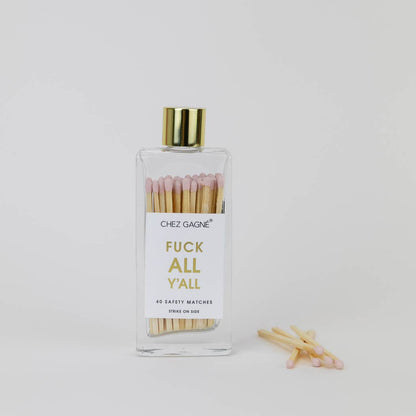 Fuck All Y'all Matches - Glass Bottle Matchsticks Light Pink