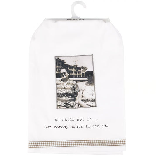 Still Got It Kitchen Towel
