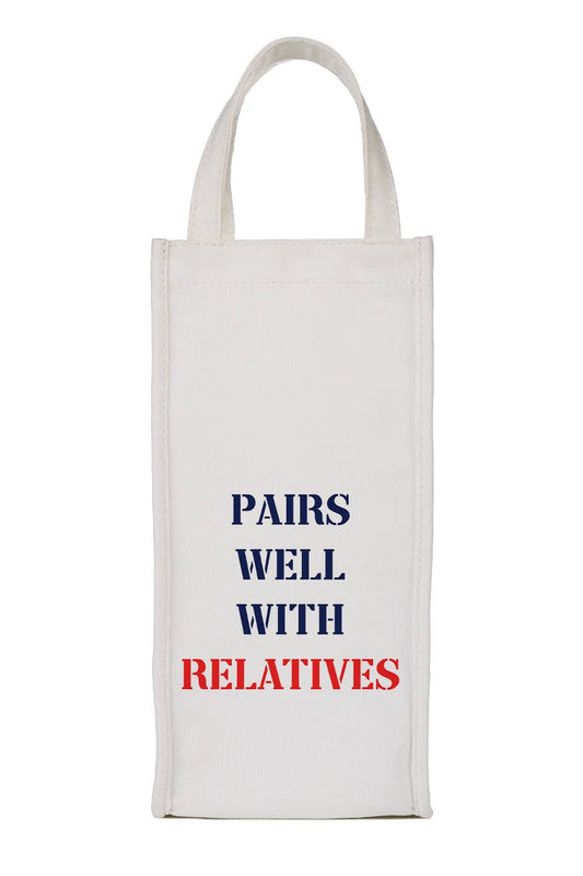 Pairs Well with Relatives Wine Bag