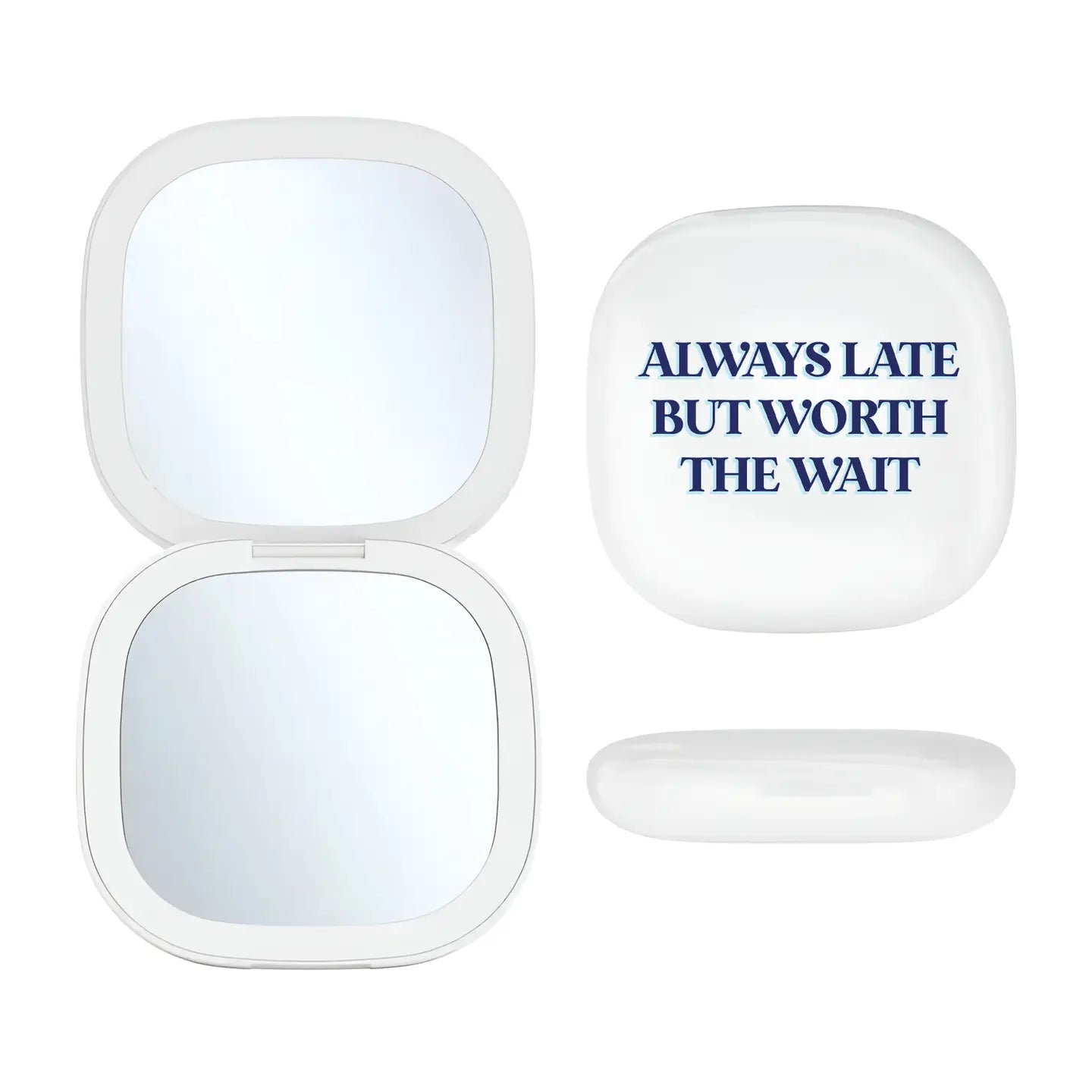 Always Late but Worth the Wait Compact Mirror LED