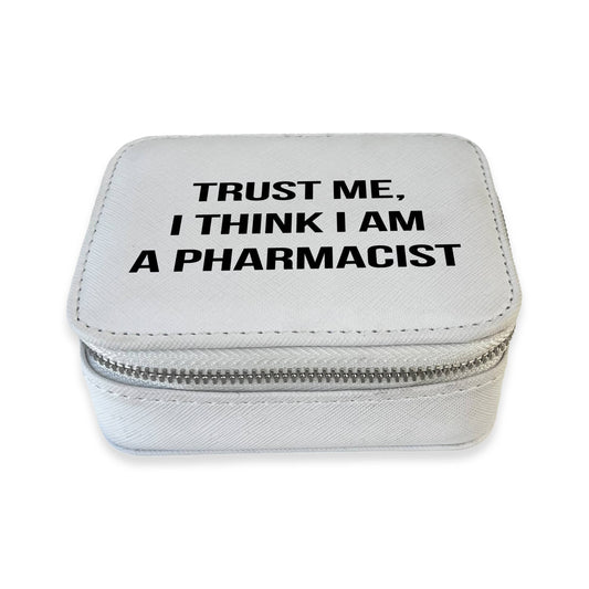 Trust Me, I Think I am a Pharmacist Travel Pill Box