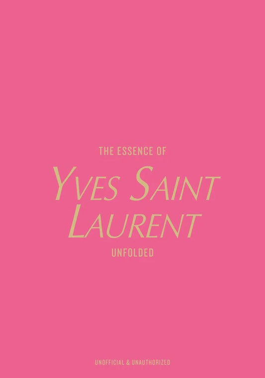 THE ESSENCE OF YVES SAINT LAURENT