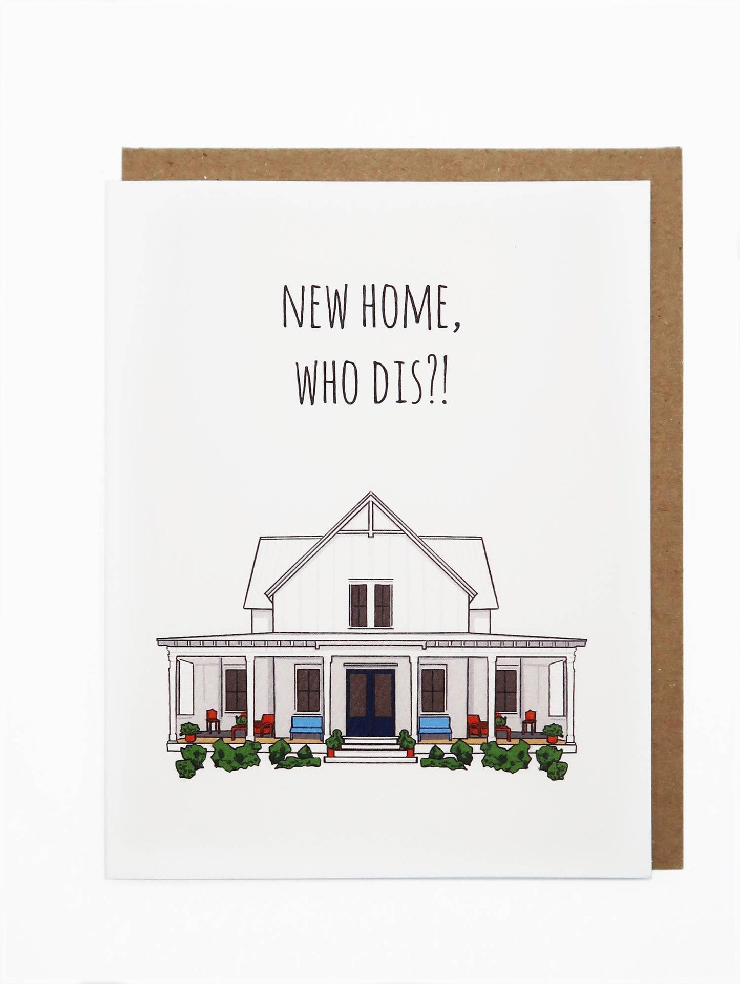 New Home, Who Dis?! Card