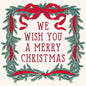 We Wish You A Merry Christmas - Christmas Cocktail Napkins