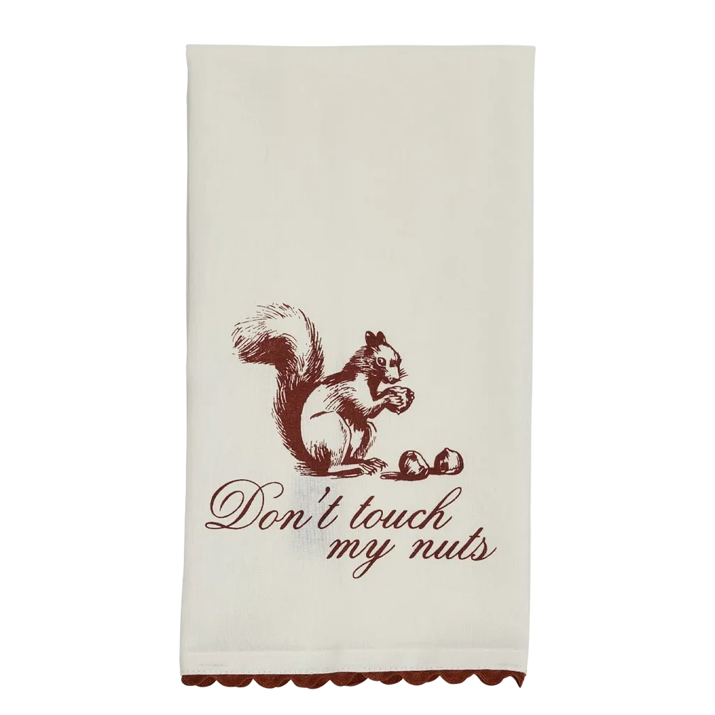 Don't Touch My Nuts Tea Towel