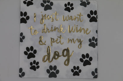 Drink Wine and Pet My Dog Cocktail Napkin