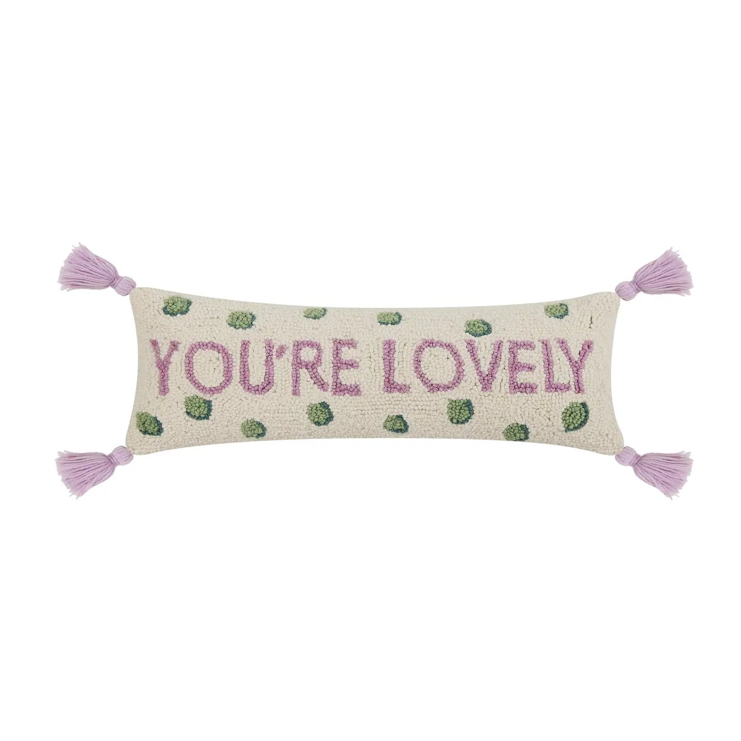 You're Lovely W/Tassels Hook Pillow