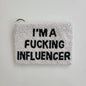 I'm a F*cking Influencer Coin Purse