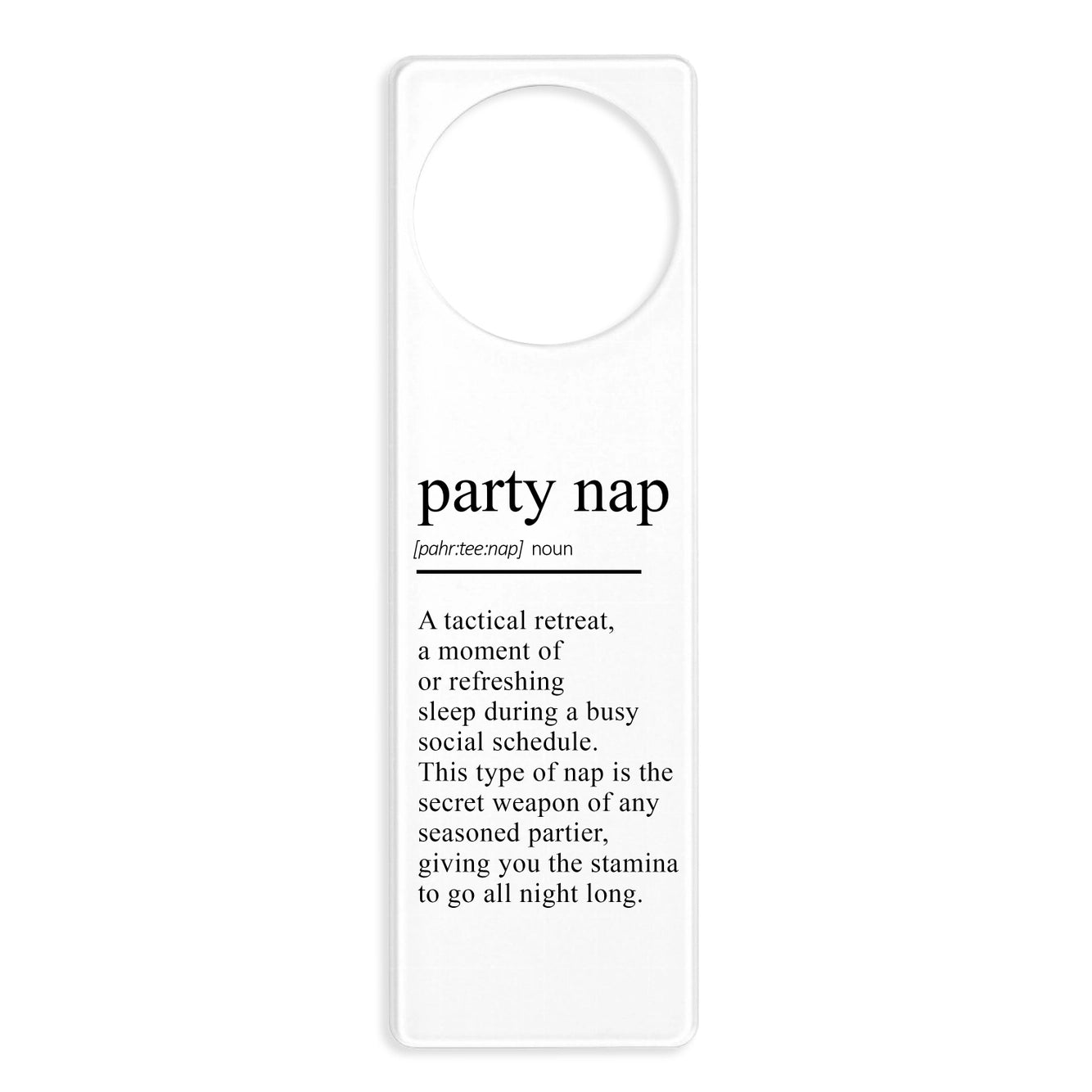 Party Nap Acrylic Door Hanger