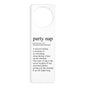 Party Nap Acrylic Door Hanger