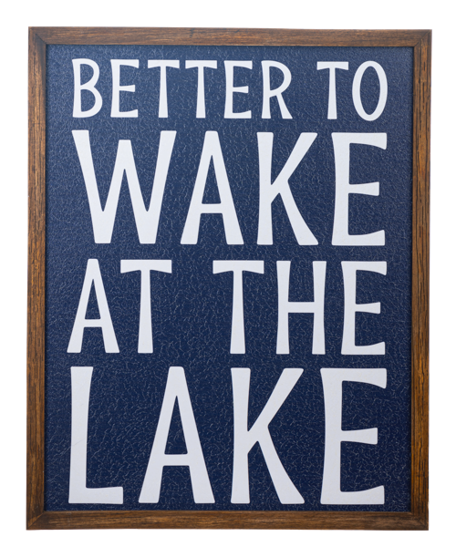 Better to Wake at the Lake Wall Decor