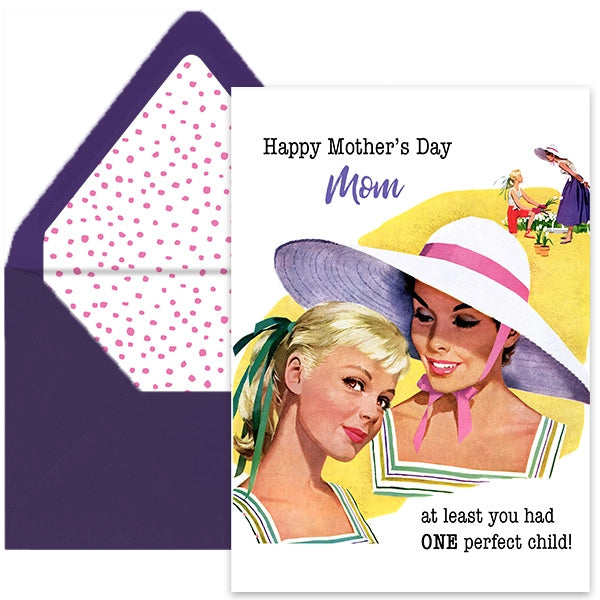 At Least You Have One Perfect Child Funny Mothers Day Card