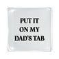 Glass Tray - Dad's Tab