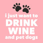 Drink Wine And Pet Dogs Cocktail Napkins
