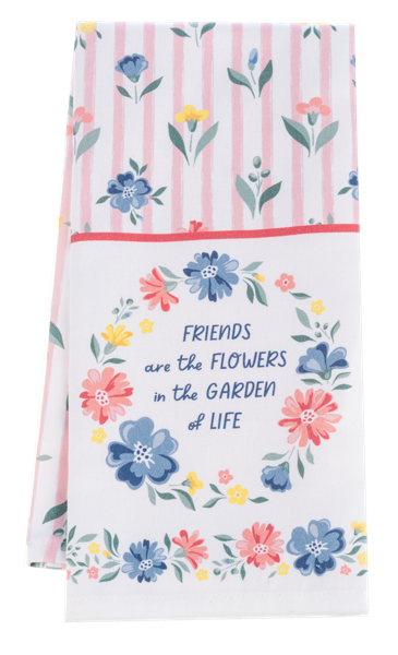 Friends are the Flowers in the Garden of Life Tea Towel