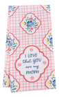 I Love That You are My Mom Flower Pattern Tea Towel