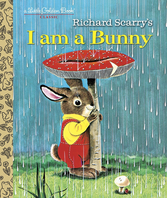 I Am a Bunny By Ole Risom and Richard Scarry