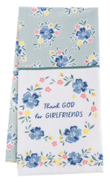 Thank God for Girlfriends Tea Towel