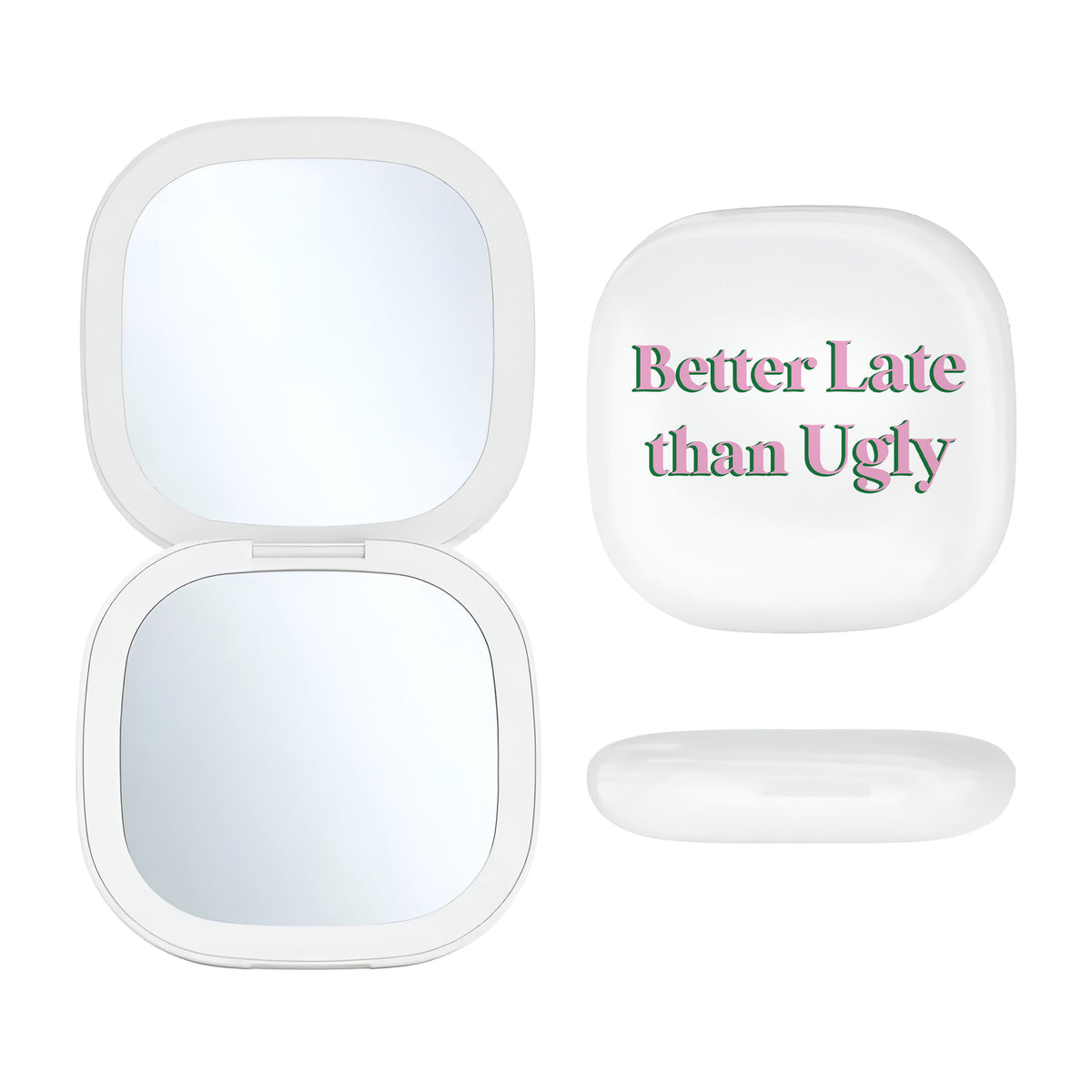 "Better Late Than Ugly" LED Compact Mirror by Toss Designs