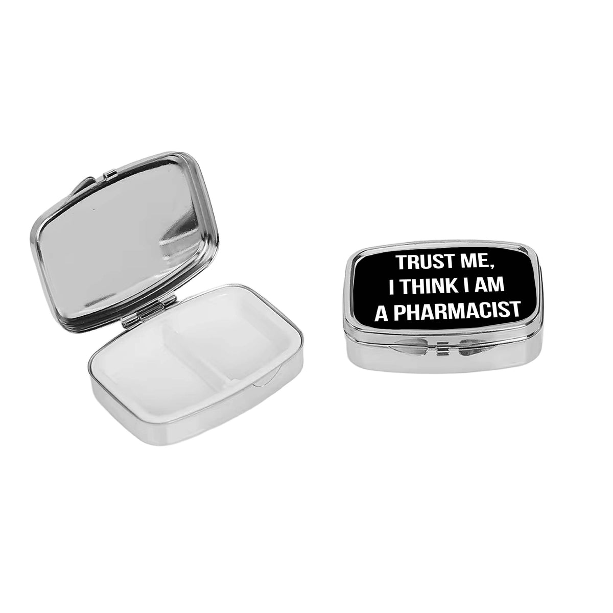 "Trust Me, I Think I'm a Pharmacist" Metal Pill Case by Toss Designs