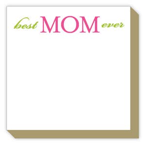 Best Mom Ever Luxe Notepad