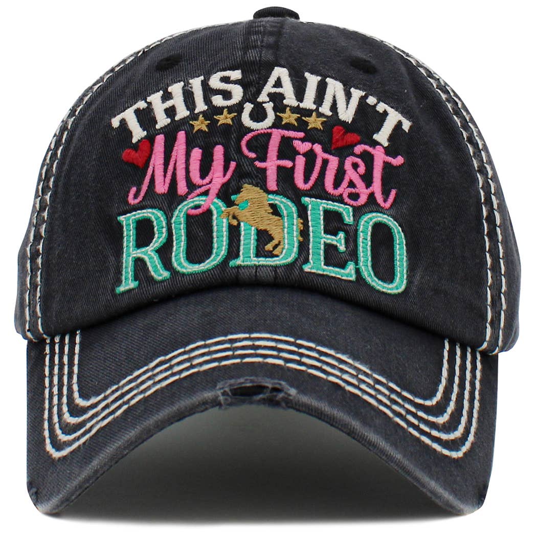 This Ain't My First Rodeo Hat
