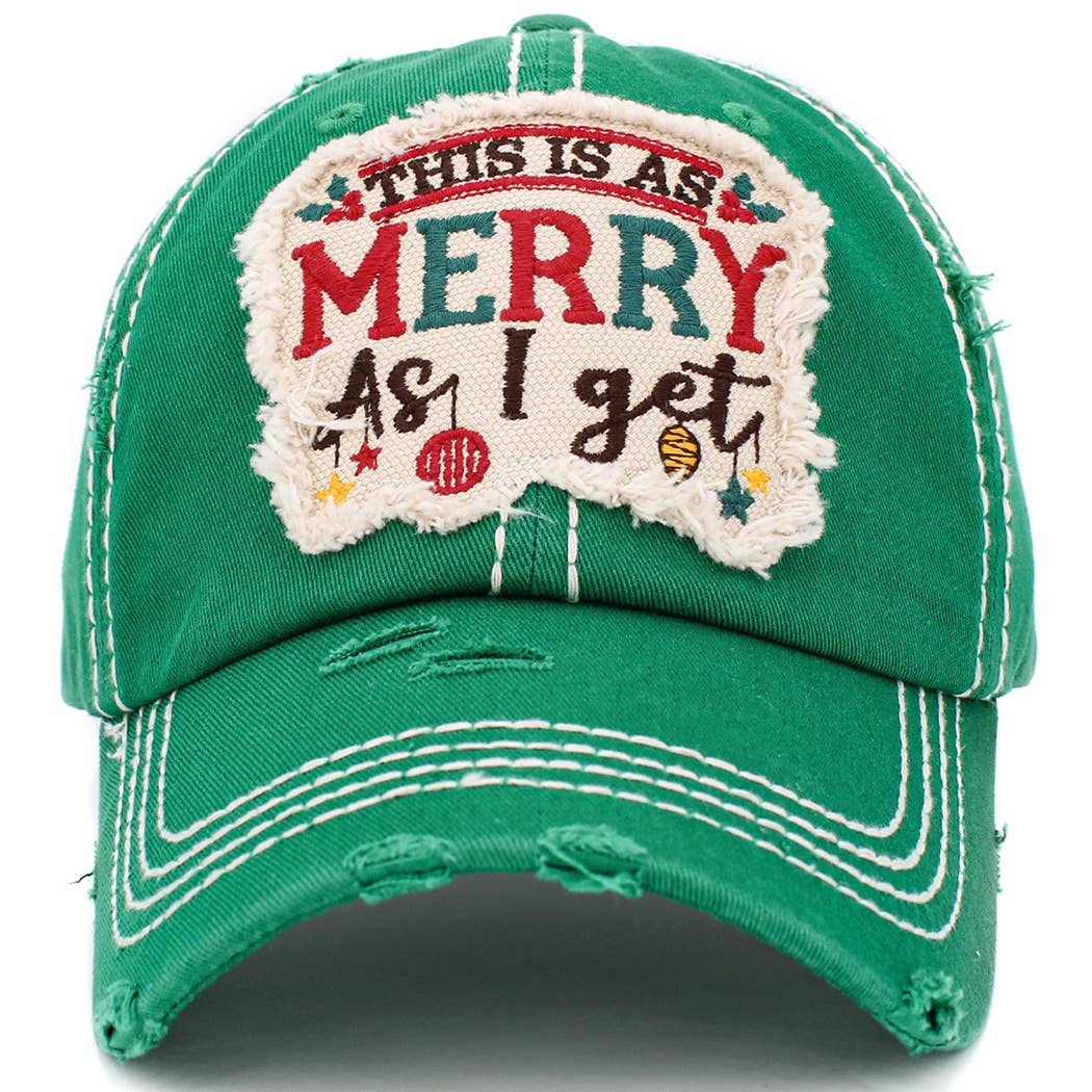 This Is As Merry As I Get Hat
