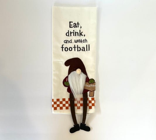 Eat, Drink, and Watch Football Tea Towel